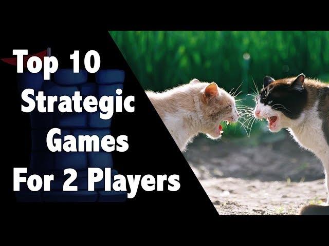 Top 10 Strategic 2 Player Games