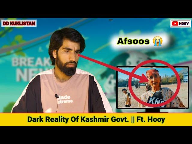 Dark Reality of JK Govt || DD KUKLISTAN