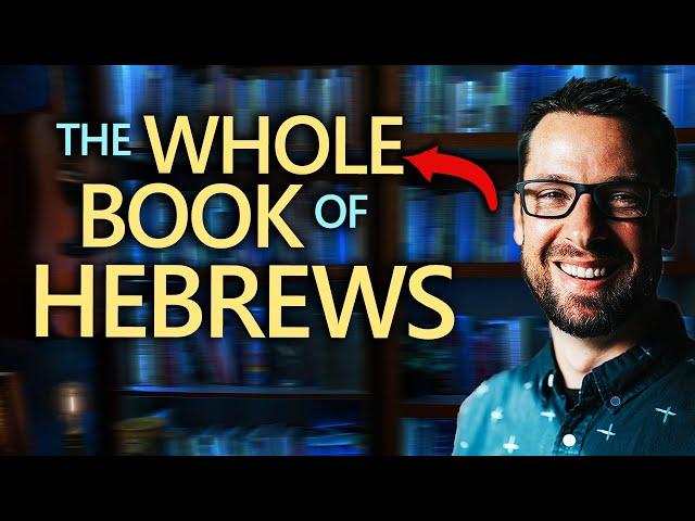 The Entire Book in One Video: The Hebrews Series pt 1