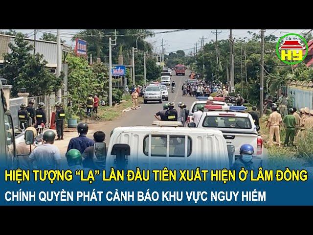 Hiện tượng “lạ” lần đầu tiên xuất hiện ở Lâm Đồng: Chính quyền phát cảnh báo khu vực nguy hiểm