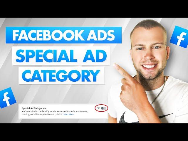 Special Ad Categories With Facebook Advertising