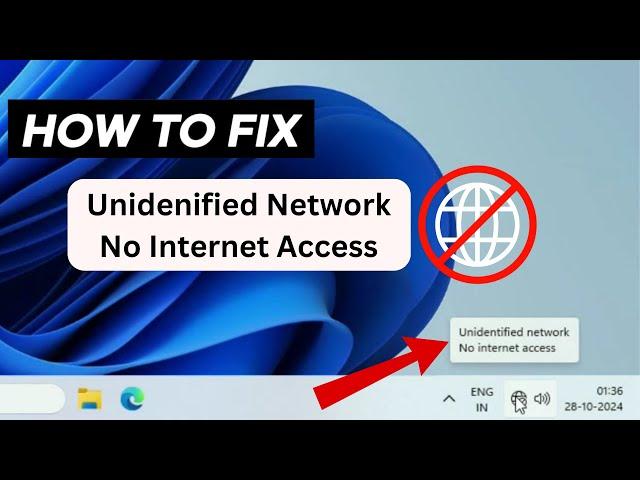 How to Fix "Unidentified Network No Internet Access" Error on Windows 11- (2 Ways to Fix)