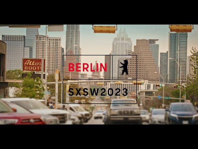 Recap: Berlin goes SXSW