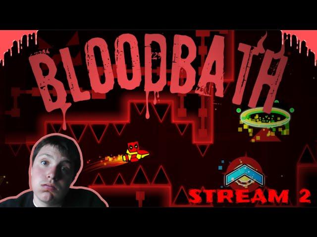  Bloodbath STREAM 2 // 9-100% , 55% (COMPLETION STREAM)