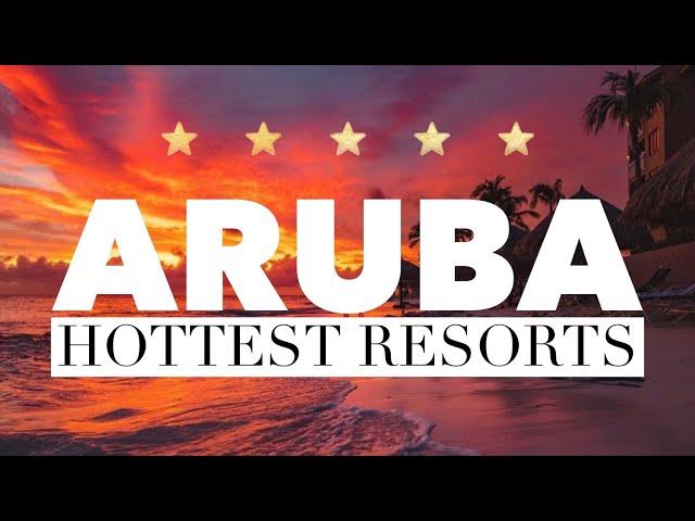 ARUBA | Top 10 Best Hotels & Luxury Resorts in Aruba