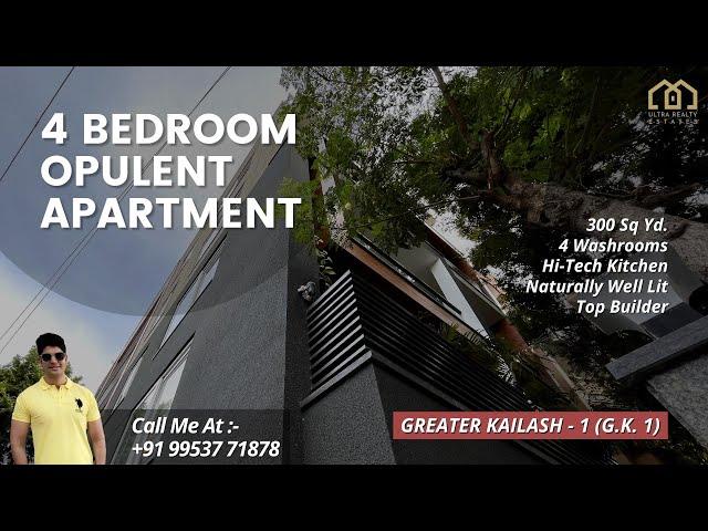 South Delhi Luxury Apartment | 4 Bedroom Property in Greater Kailash - 1 (GK1) | Ready to Move