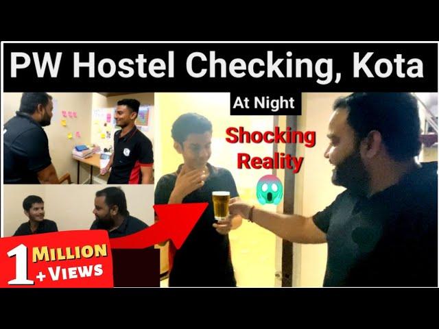 Kota PW Hostel Checking at Night: SHOCKING REALITY