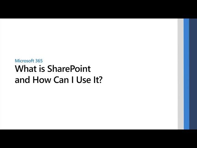 What is Microsoft SharePoint and How Can I Use It?