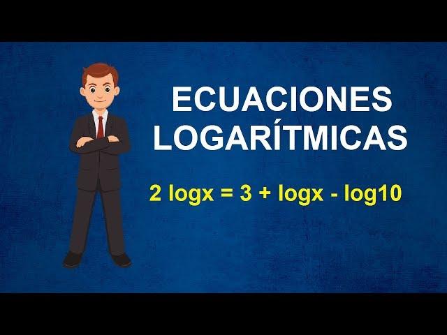 ECUACIONES LOGARÍTMICAS - Ejercicio resuelto 01