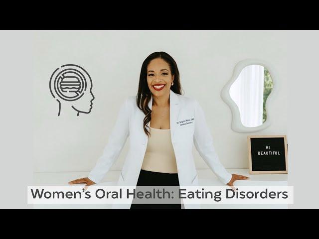 Women’s Oral Health: Eating Disorders