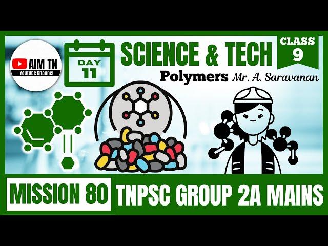 Science & Tech | Class - 9 | Science & Tech | Polymers | Mr. A. Saravanan