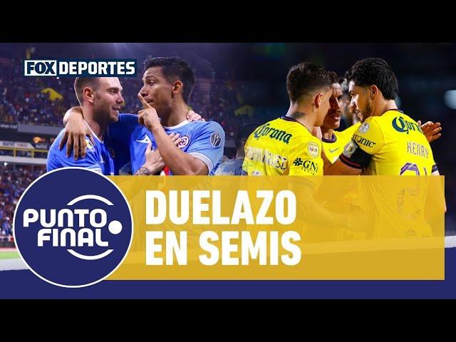  CRUZ AZUL vs. AMÉRICA, ¿qué esperar desde ya de las SEMIFINALES? | Punto Final