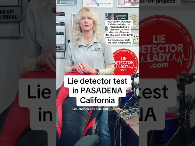 Lie detector test in Pasadena California