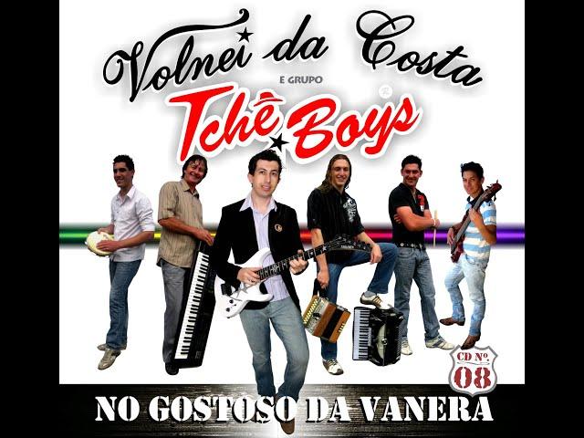 Volnei da Costa & grupo Tchê Boys - No gostoso da Vanera (Disco completo) 2012