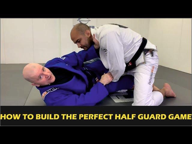 How To Build The Perfect Half Guard Game by John Danaher