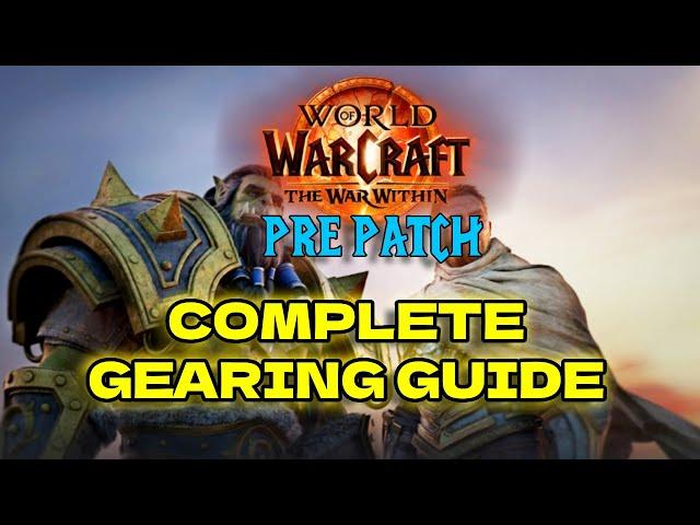 Fastest Gearing Guide for The War Within Prepatch