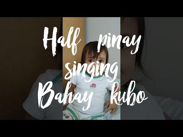 Bahay kubo singing by half pinay, half polish kid | Bahay Kubo Song