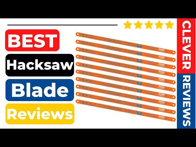 Best Hacksaw Blade For Aluminum In 2022  Best 5 Tested & Buying Guide