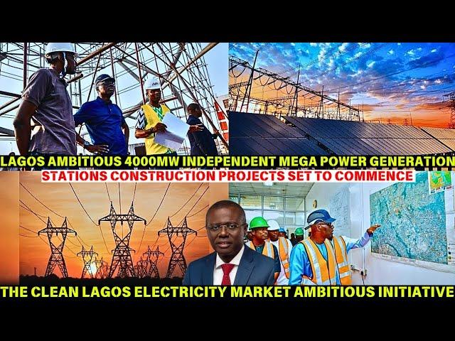 LAGOS SET TO CONSTRUCT FOUR (4) AMBITIOUS 4000MW INDEPENDENT MEGA POWER GENERATION STATIONS.