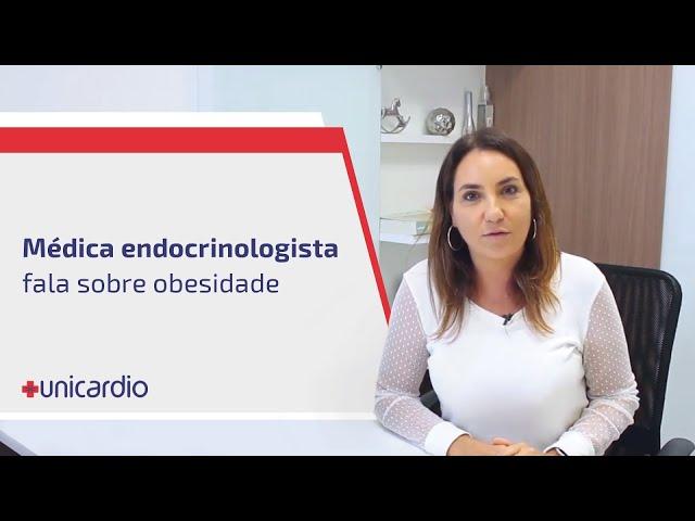 Médica endocrinologista da Unicardio fala sobre obesidade