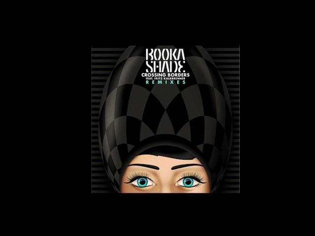 Booka Shade feat. Fritz Kalkbrenner - Crossing Borders (Kolombo Remix)