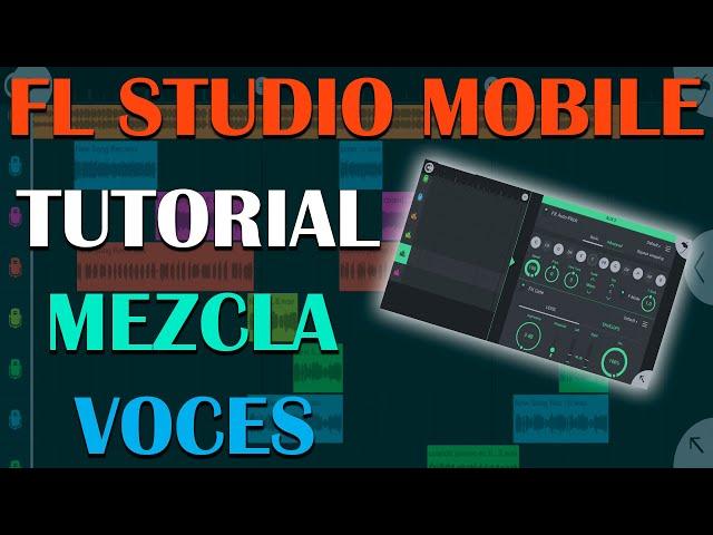 Como Mezclar Voces de Rap en FL STUDIO MOBILE 2022