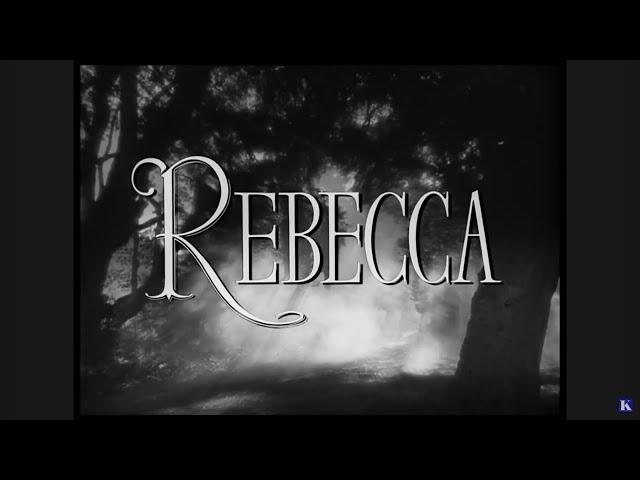 1940 3-21 Rebecca [Alfred Hitchcock, Laurence Olivier, Joan Fontaine, George Sanders] FULL MOVIE