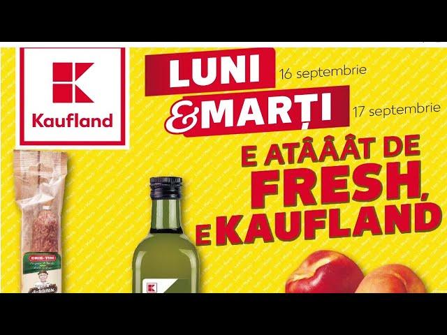 OFERTA KAUFLAND 16 17 SEPTEMBRIE 2024/LUNI SI MARTI LA KAUFLAND/CATALOG KAUFLAND 18 SEPTEMBRIE 2024