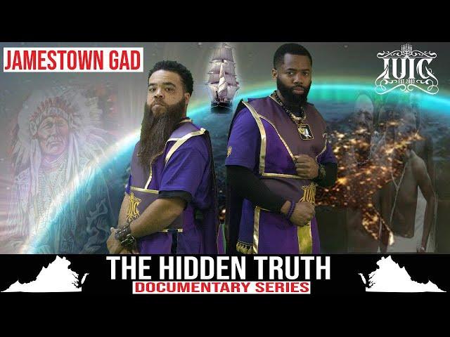 #IUIC | The Hidden Truth | JAMESTOWN: GAD