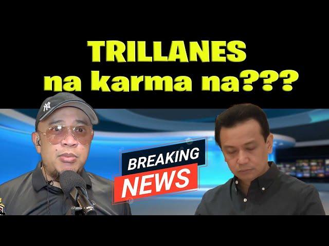TRILLANES na karma na???