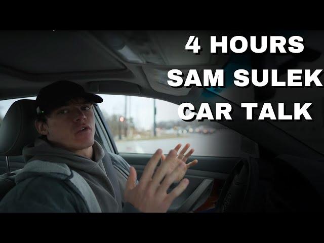 4 Hours Of Sam Sulek Car Talks  (Sleep Aid)