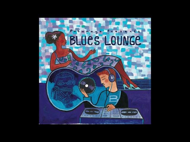 Blues Lounge (Official Putumayo Version)