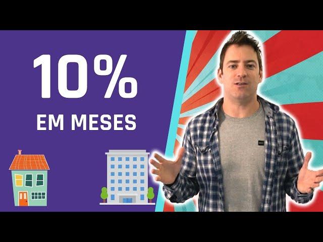 Como Um Apartamento Me Gerou Retorno de 10% Em Poucos Meses