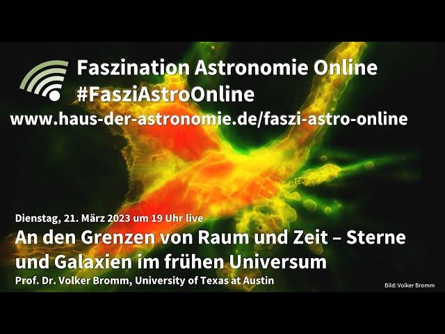 Sterne und Galaxien im frühen Universum - Volker Bromm bei #FasziAstroOnline