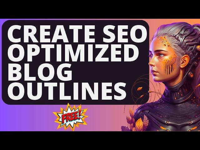 Create SEO Optimized Blog Outlines For Free Using Harpa AI