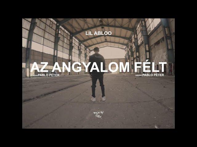 lil abloo - Az angyalom félt (Official Music Video)