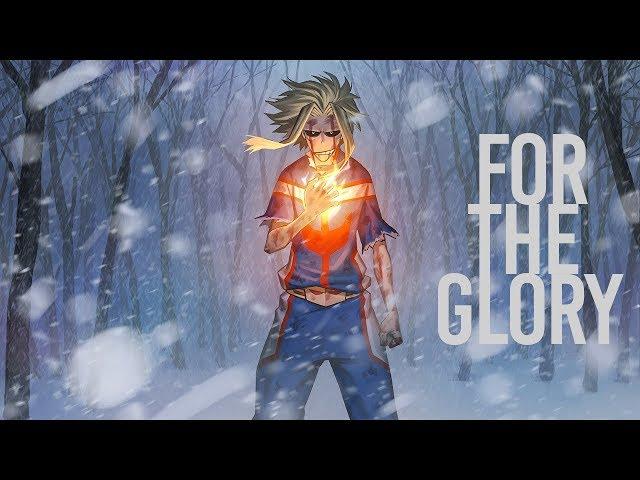 Boku no Hero Academia AMV - FOR THE GLORY