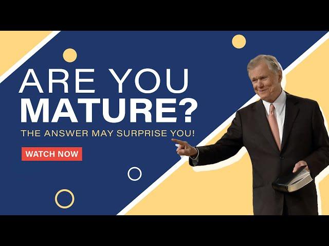 Marks of a Mature Christian | Dr. Ed Young