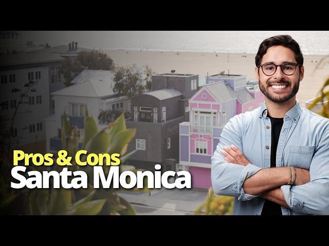 Santa Monica Real Estate - Pros & Cons of Buying & Living here