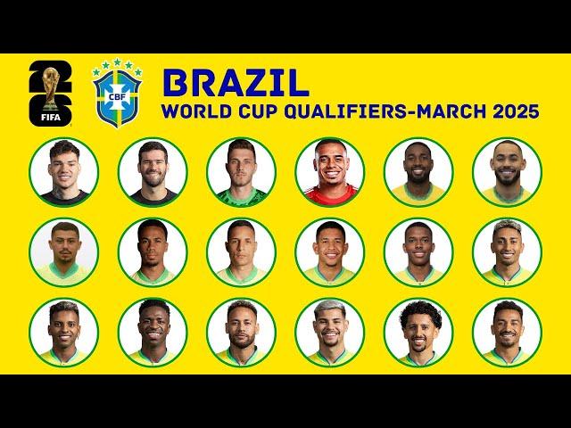 BRAZIL Squad For FIFA World Cup 2026 Qualifiers - March 2025 Ft. Neymar | FootWorld