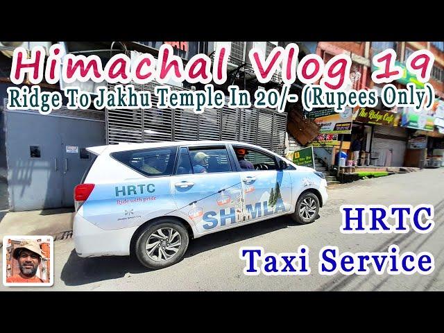 Himachal Vlog 19, How To Reach Jhakhu Temple HRTC Taxi Service To Hanuman Statue Mandir, Shimla Vlog