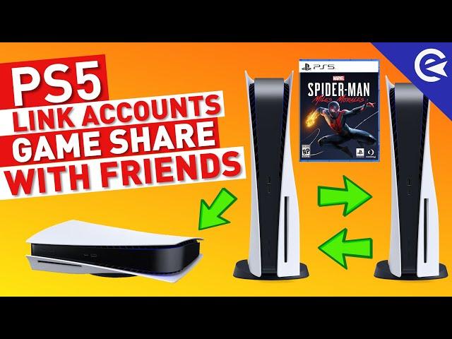 How to Link PS5 with Friends: Console Sharing & Game Share Explained!