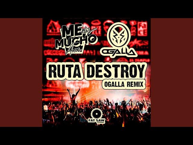 Ruta Destroy (Dj Ogalla Remix)