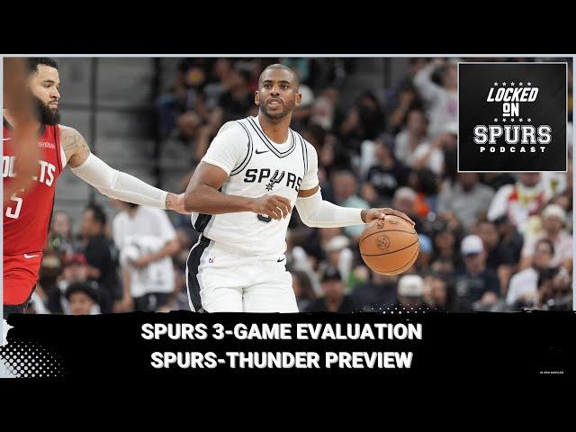 San Antonio Spurs 3-game evaluation; Spurs-Thunder preview