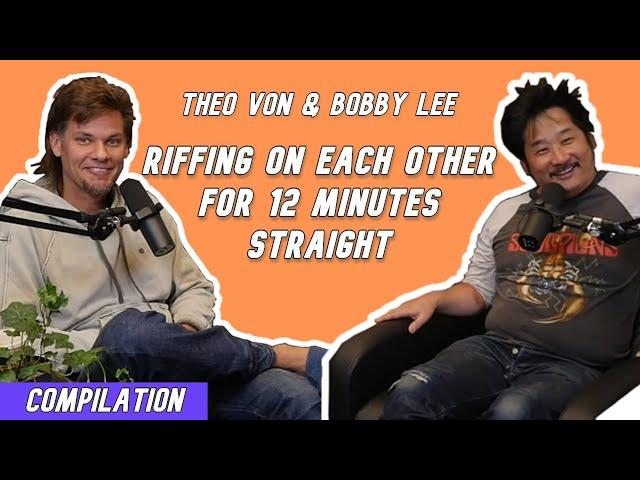 Theo Von & Bobby Lee Riffing on Each Other For 12 Minutes Straight | Compilation