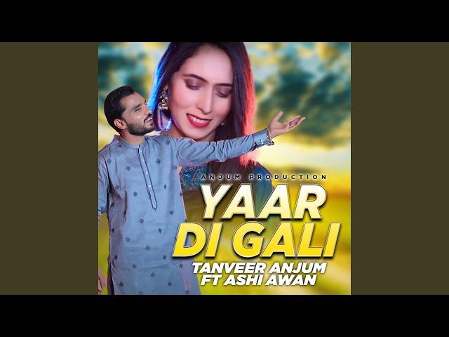 Yaar Di Gali (feat. Ashi Awan)