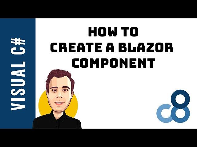 How To Create a Blazor Component