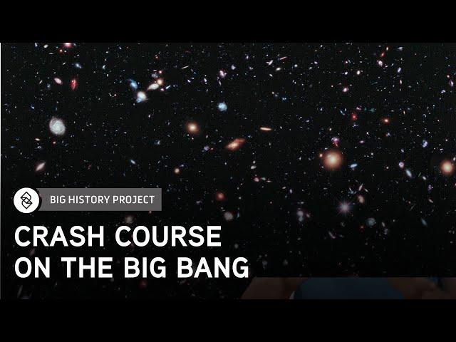 Crash Course Big History #1: The Big Bang | Big History Project