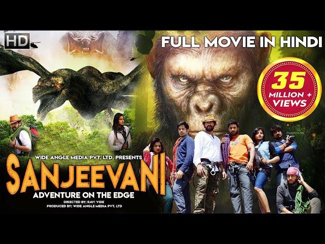 SANJEEVANI - Adventure On The Edge Full Hindi Dubbed Movie | Anurag Dev, Swetaa Varma