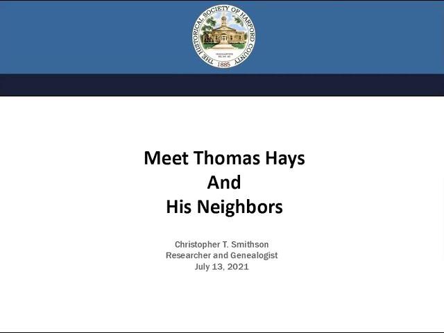 Meet Thomas Hays: One of Harford County’s Early Movers & Shakers